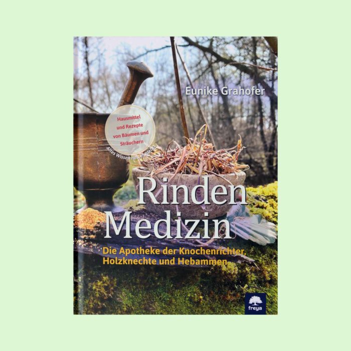 Rindenmedizin Buch von Eunike Grahofer