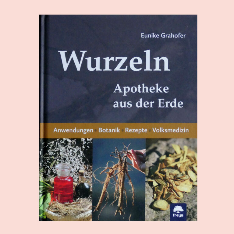 Eunike Grahofers Buch über die Heilwurzeln - Buchcover